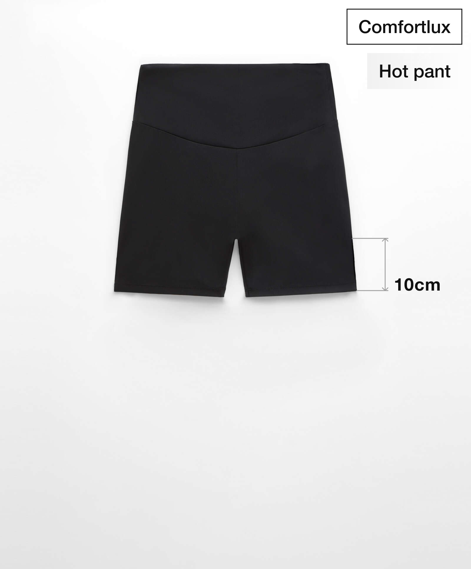 Hot pants high rise comfortlux 10 cm